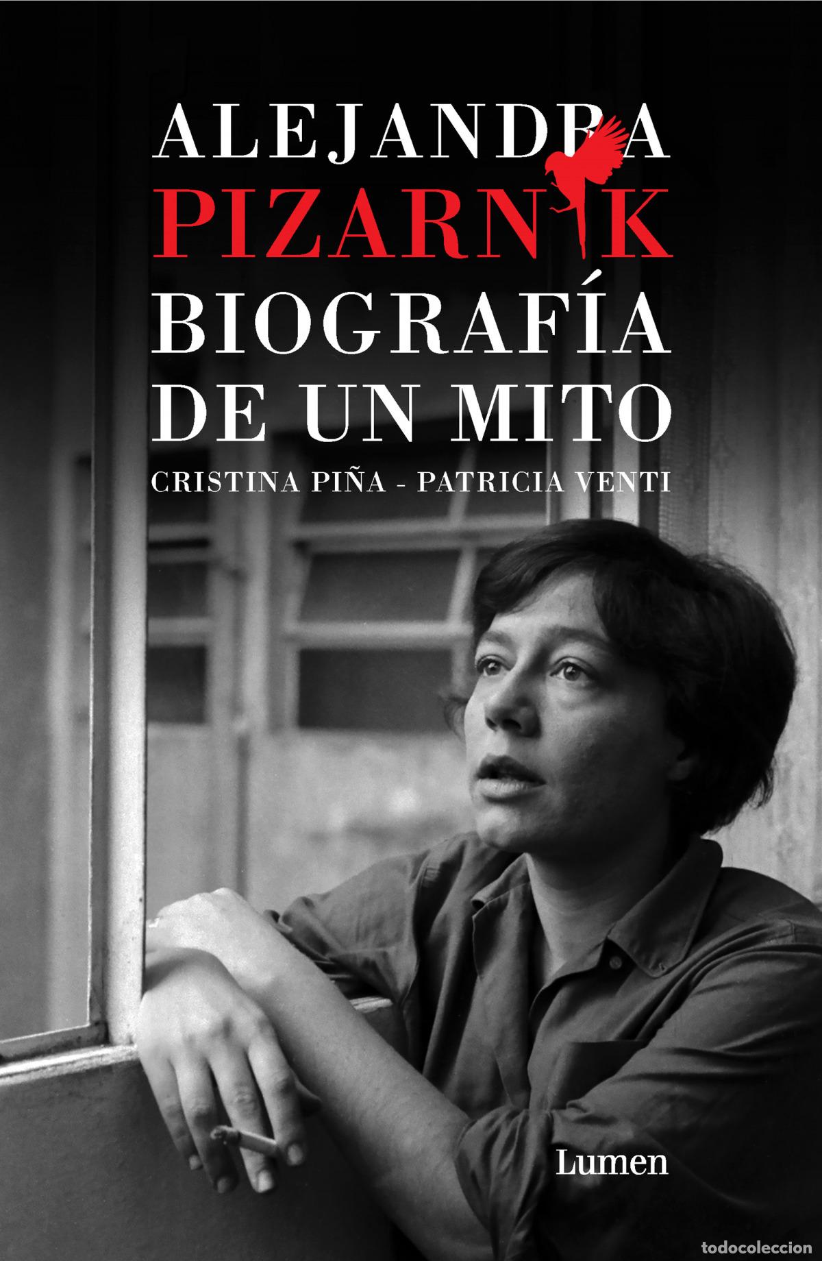 Libri di seconda mano: Alejandra Pizarnik. Biograf&iacute;a de un mito - Pi&ntilde;a, Cristina