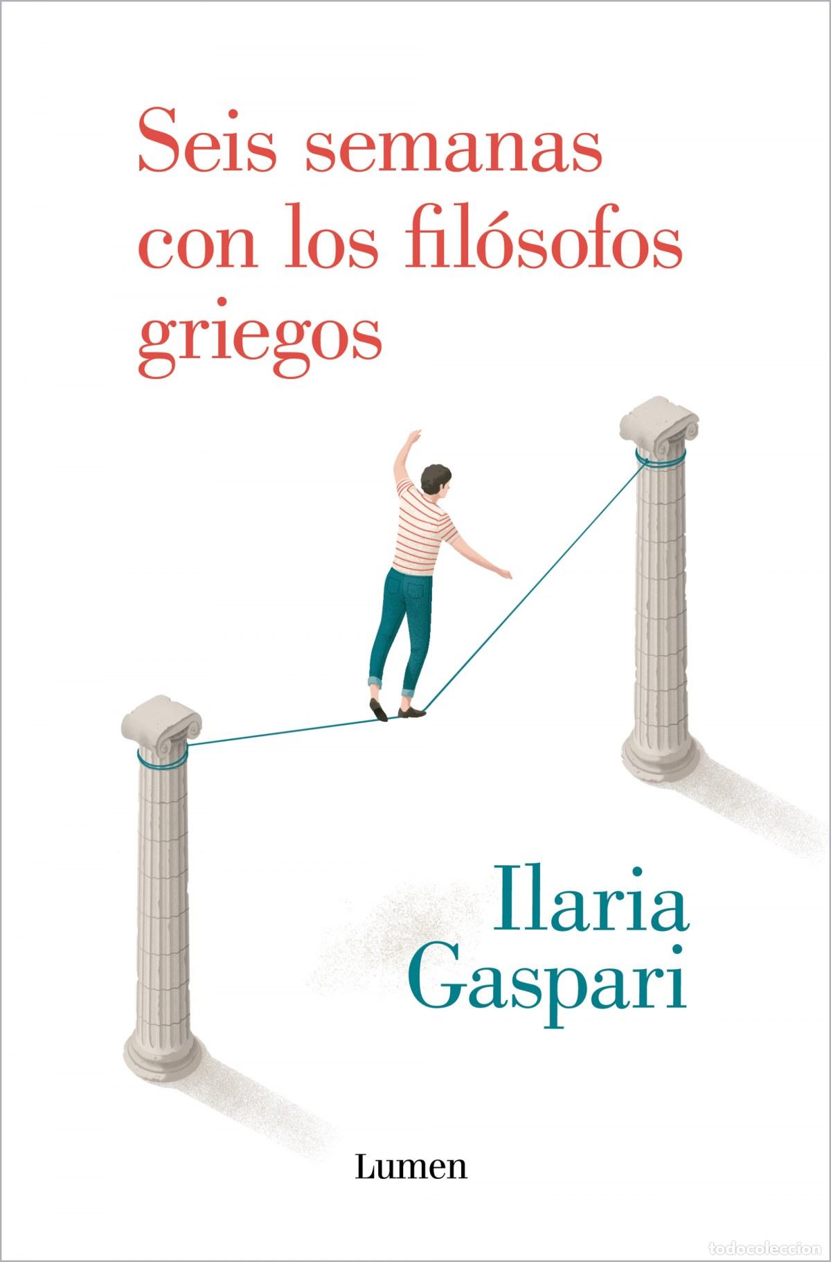 Libri di seconda mano: Seis semanas con los fil&oacute;sofos griegos - Gaspari, Ilaria