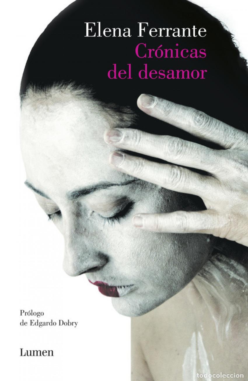 Libros: Cr&oacute;nicas del desamor - FERRANTE,ELENA - Foto 1