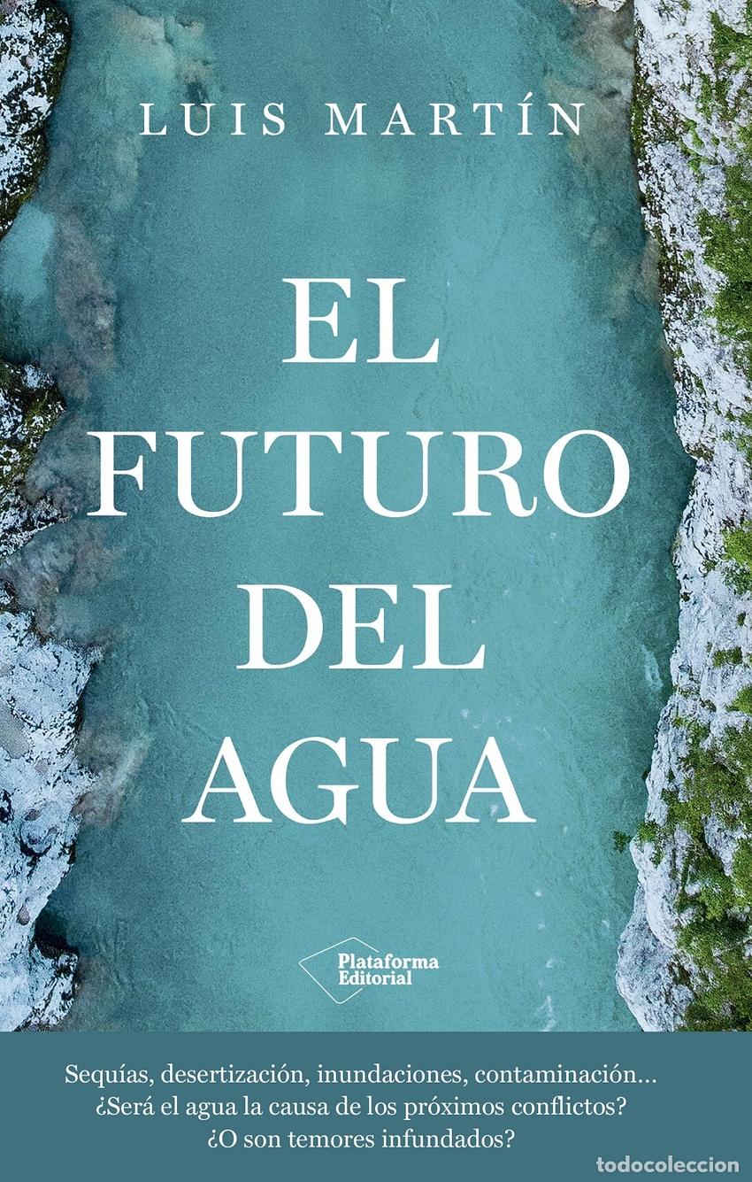 Libros: El futuro del agua - Mart&iacute;n, Luis