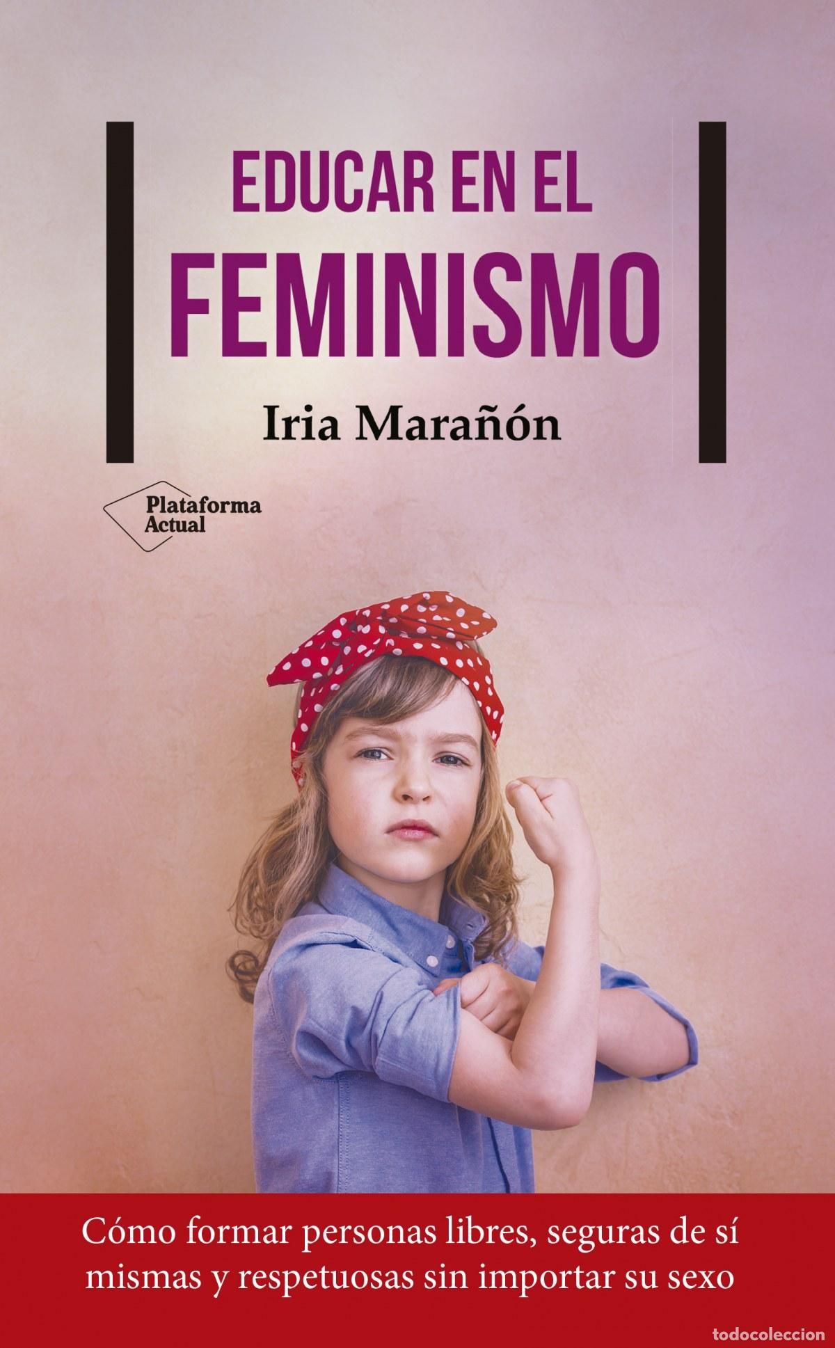 Libros: EDUCAR EN EL FEMINISMO - Mara&ntilde;on, Iria
