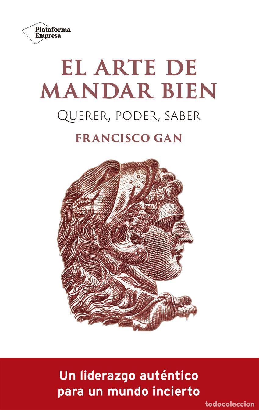 Libros: El arte de mandar bien - Gan, Francisco - Foto 1