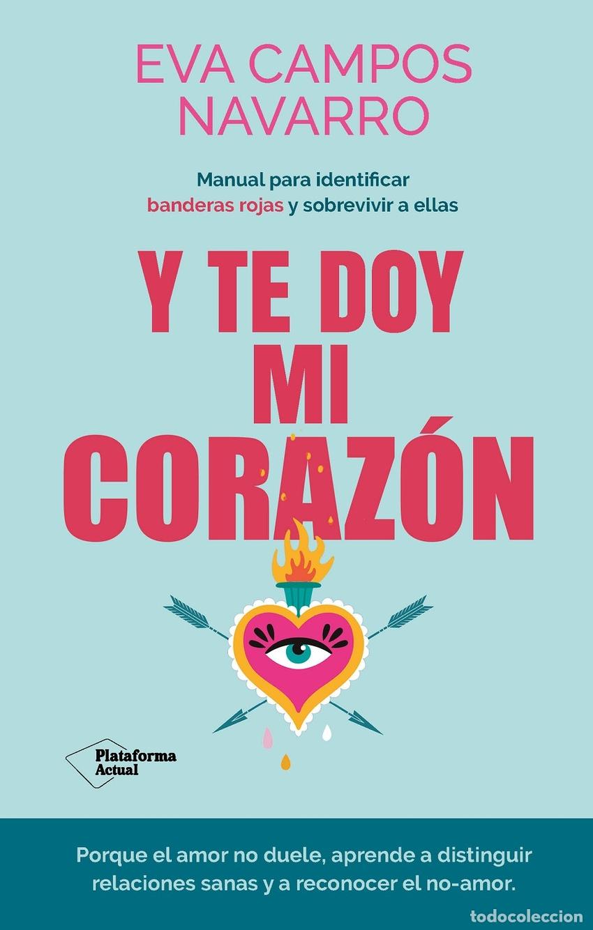 Livres: Y te doy mi coraz&oacute;n? - Campos Navarro, Eva ?