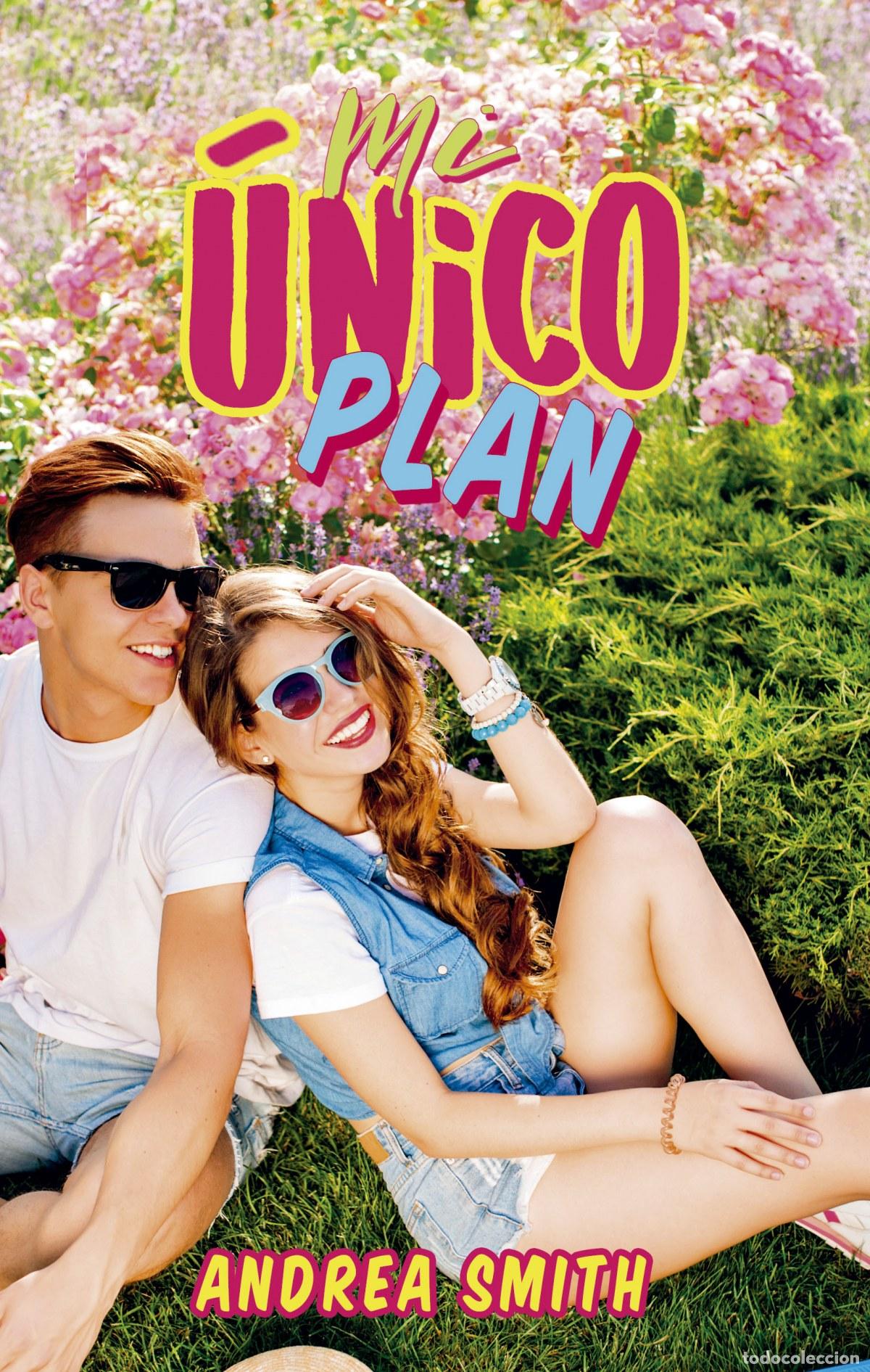 Libros: MI &Uacute;NICO PLAN - Smith, Andrea - Foto 1