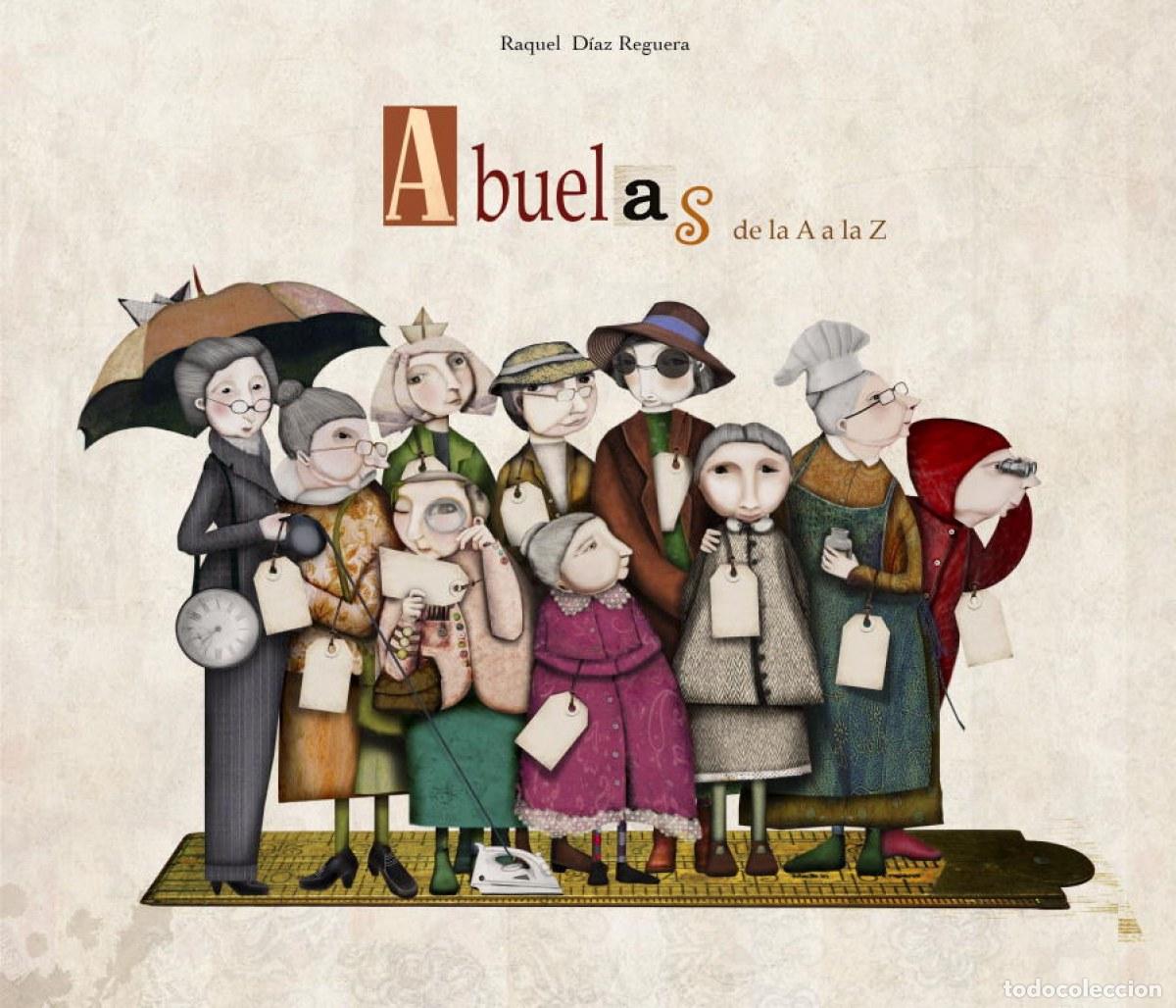 Livres: Abuelas de la a a la z - Diaz Reguera, Raquel