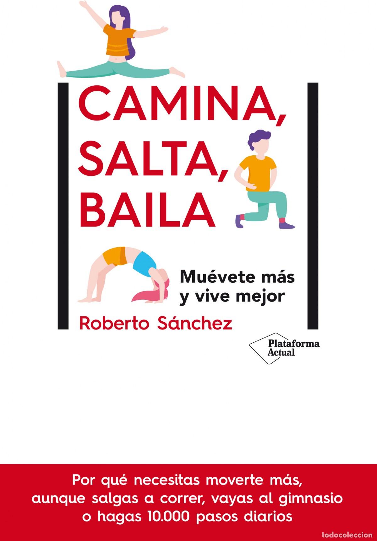 Libros: Camina, salta, baila - S&aacute;nchez, Roberto - Foto 1