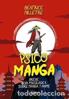 Livres: Psico Manga - Mill&ecirc;tre, B&eacute;atrice
