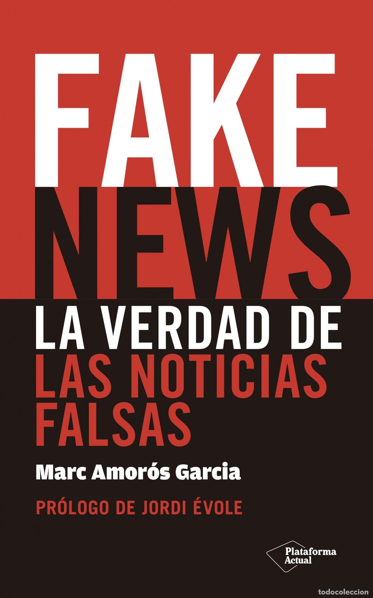 Livres: FAKE NEWS - Amor&oacute;s Garc&iacute;a, Marc