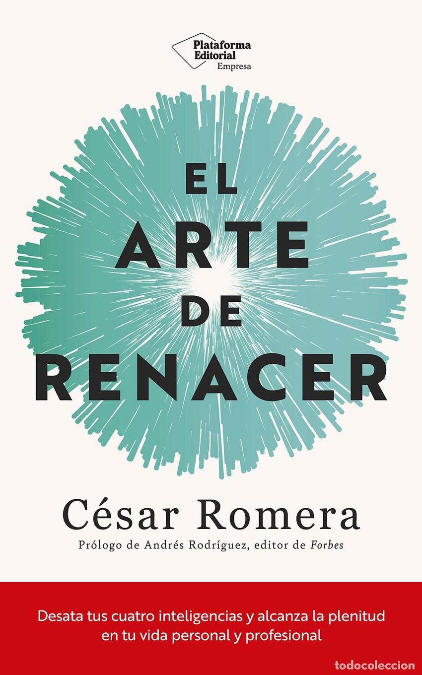 B&uuml;cher: El arte de renacer - Romera, C&eacute;sar