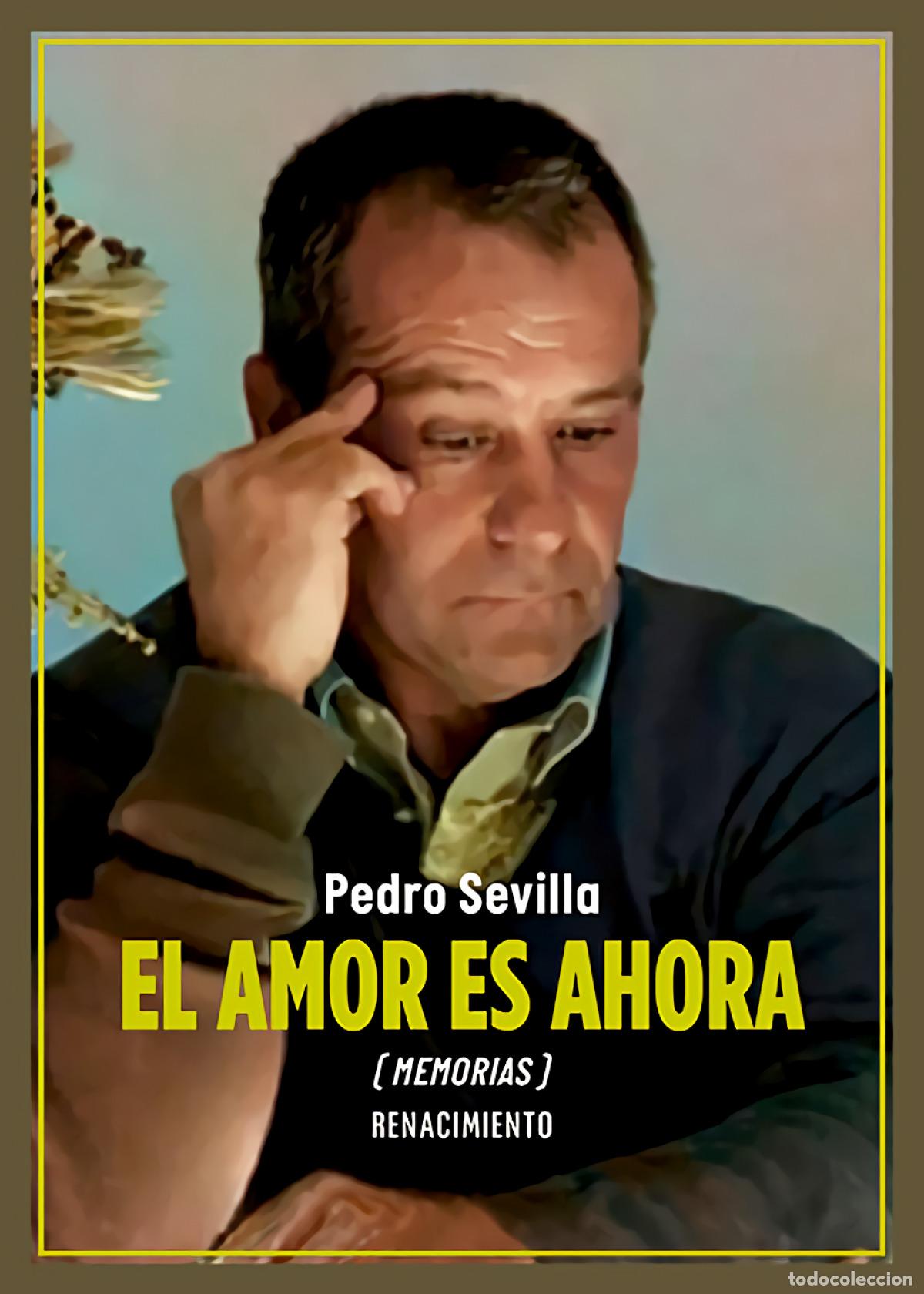 books: El amor es ahora - Sevilla, Pedro