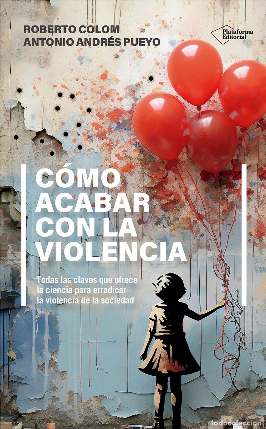 B&uuml;cher: C&oacute;mo acabar con la violencia - Colom, Roberto