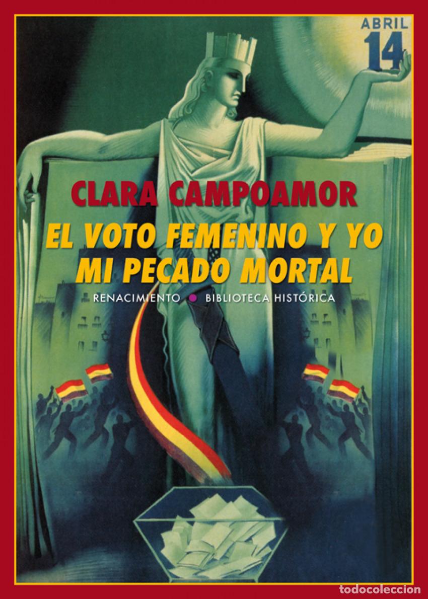 Libros: EL VOTO FEMENINO Y YO - Campoamor, Clara