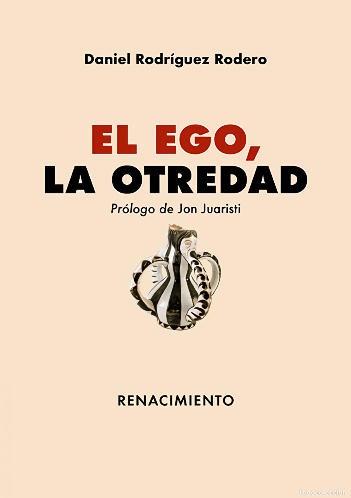 Libros: El ego, la otredad - Rodr&iacute;guez Rodero, Daniel - Foto 1