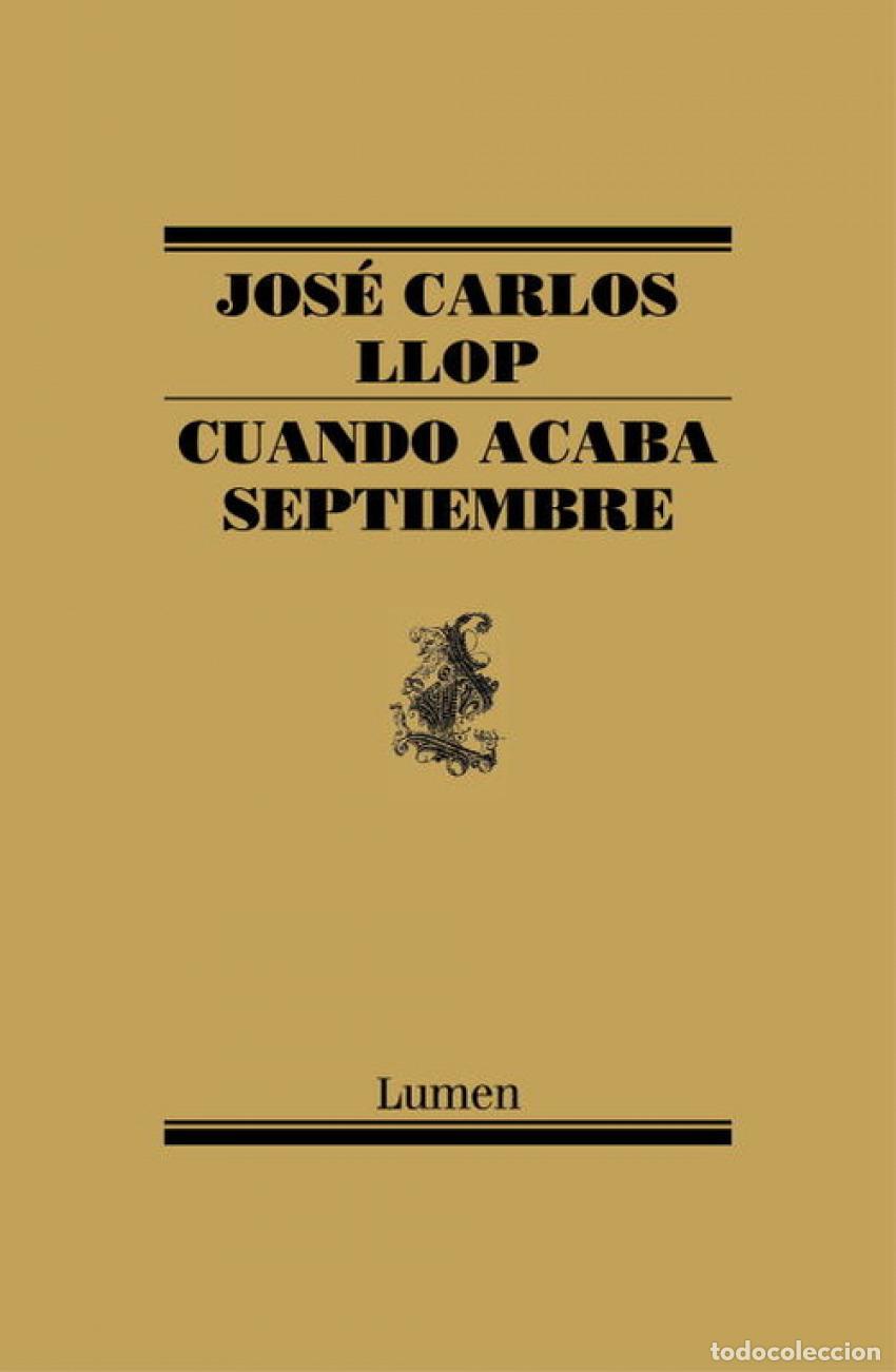 Libri di seconda mano: Cuando acaba septiembre - Llop,Jose Carlos
