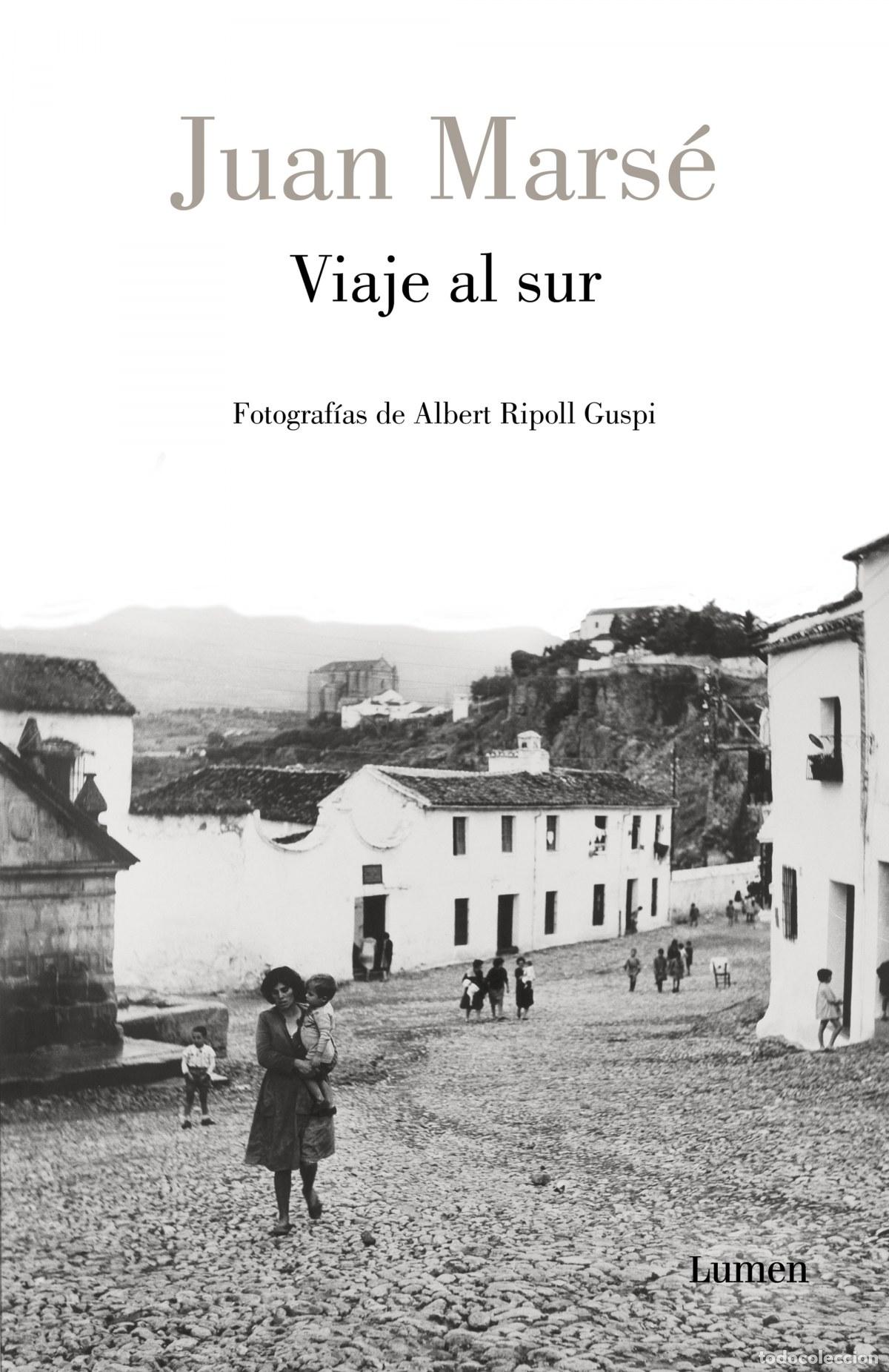 Libros: Viaje al sur - Mars&eacute;, Juan - Foto 1