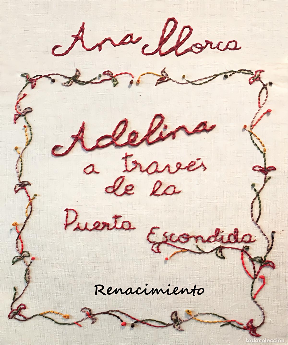 Libri di seconda mano: Adelina, a trav&eacute;s de la puerta escondida - Ana Llorca