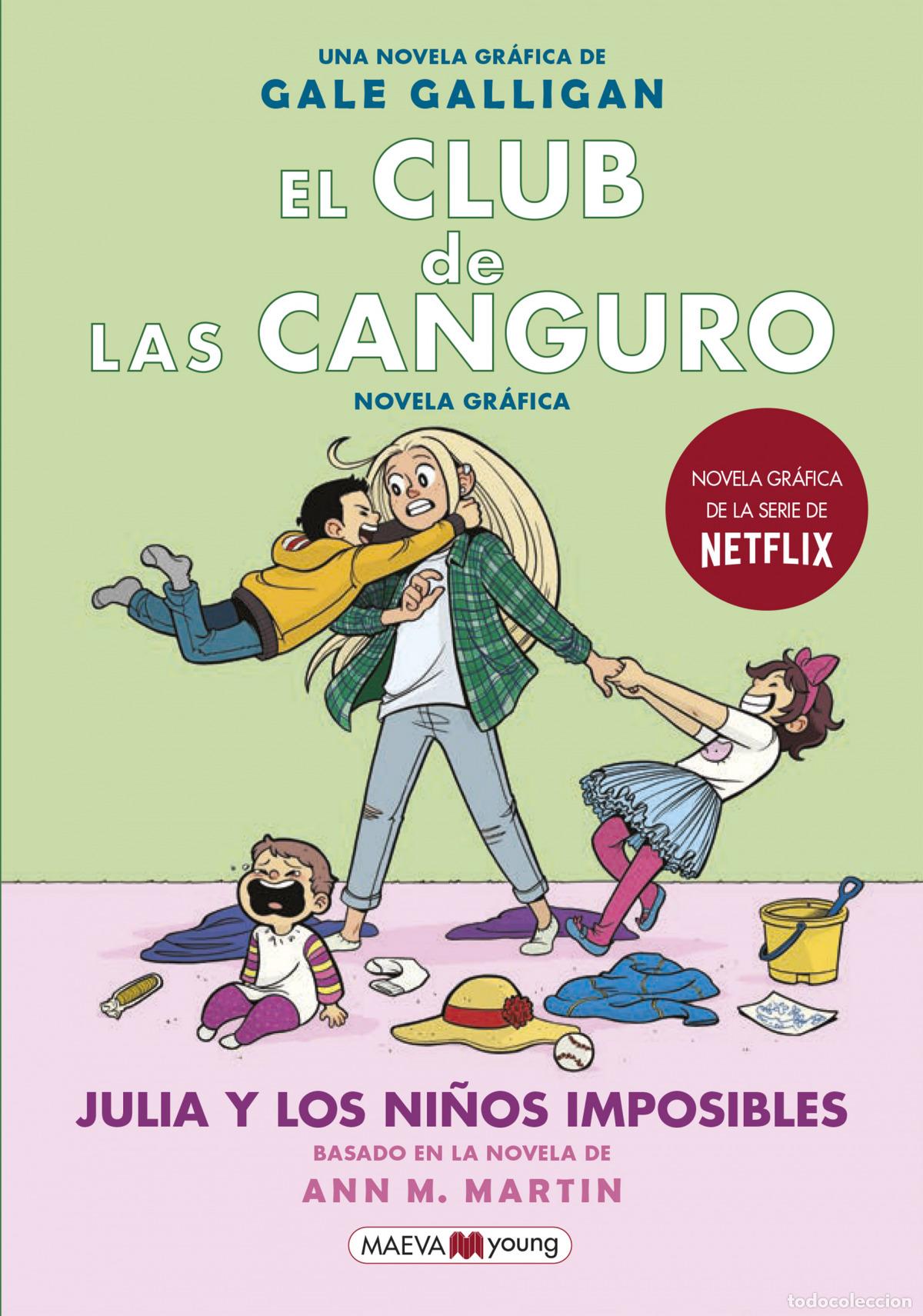 Livres: El club de las canguro. Julia y los ni&ntilde;os imposibles - Galligan, Gale