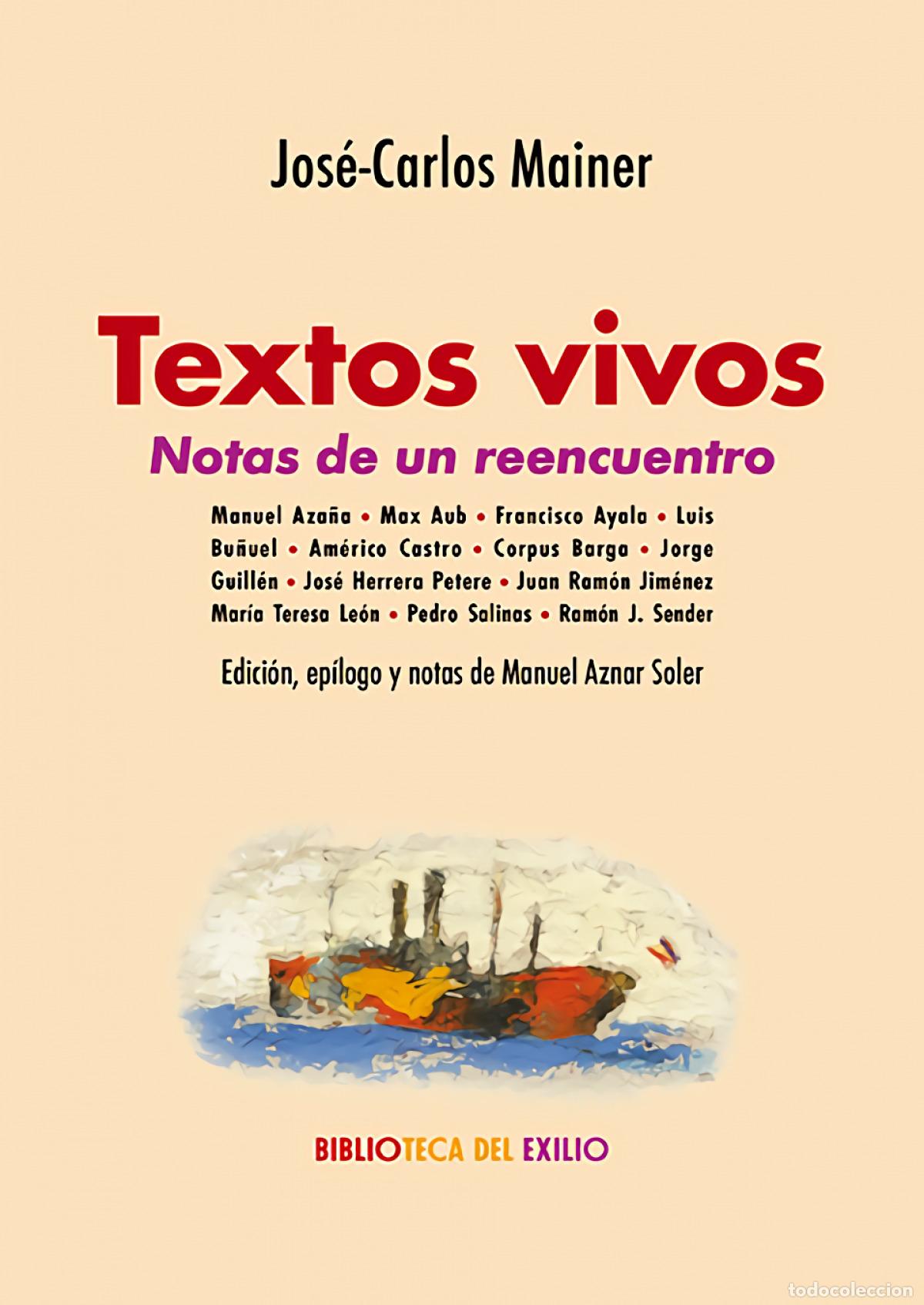 Libros: Textos vivos. Notas de un reencuentro - Mainer, Jos&eacute;-Carlos - Foto 1