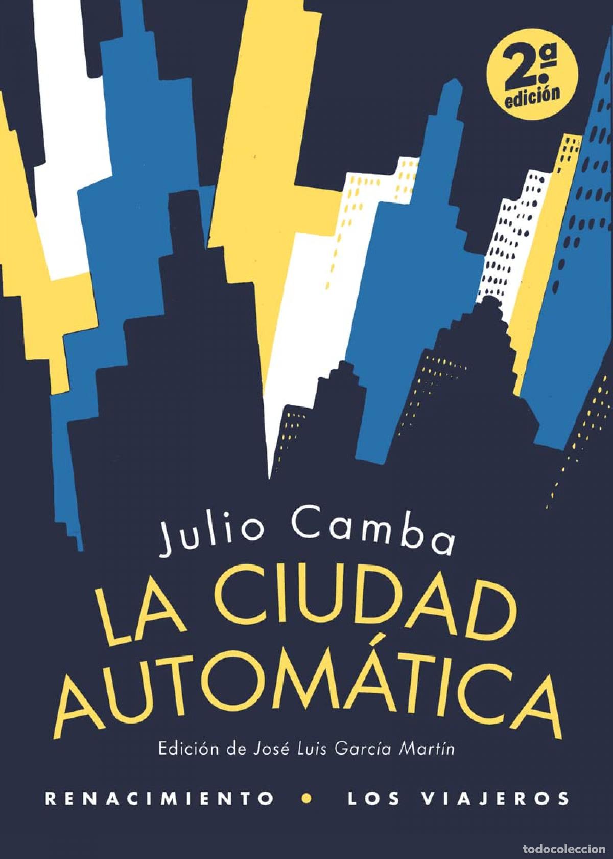 Livres: La ciudad autom&aacute;tica - Camba, Julio