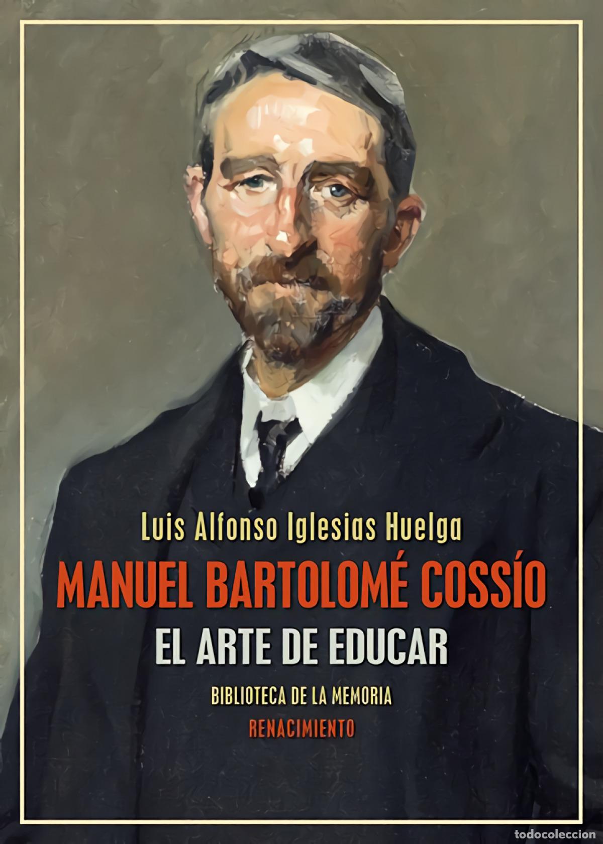 Libros: Manuel Bartolom&eacute; Coss&iacute;o - Iglesias Huelga, Luis Alfonso - Foto 1