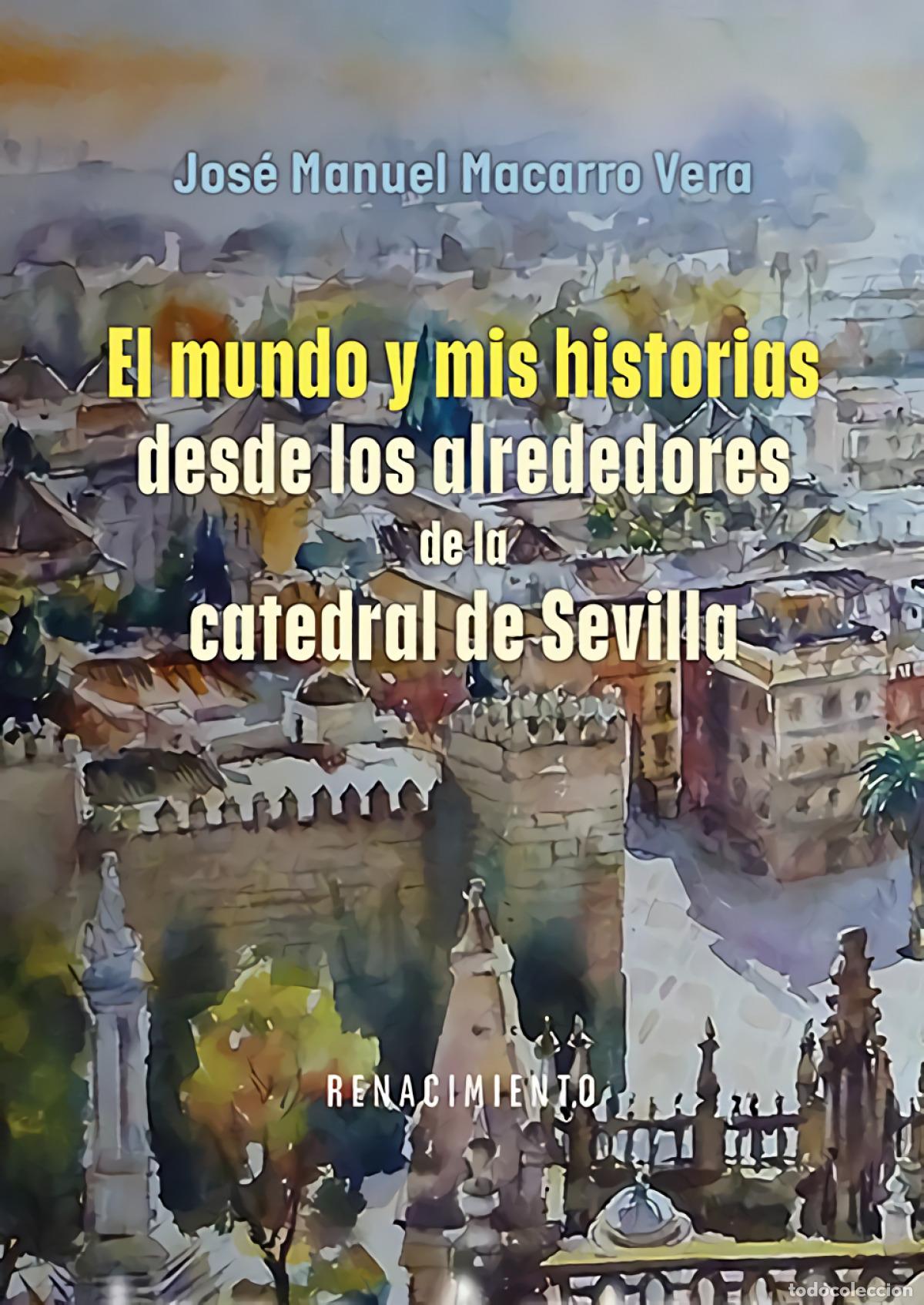 books: MUNDO Y MIS HISTORIAS - MACARRO VERA, JOSE MANUEL
