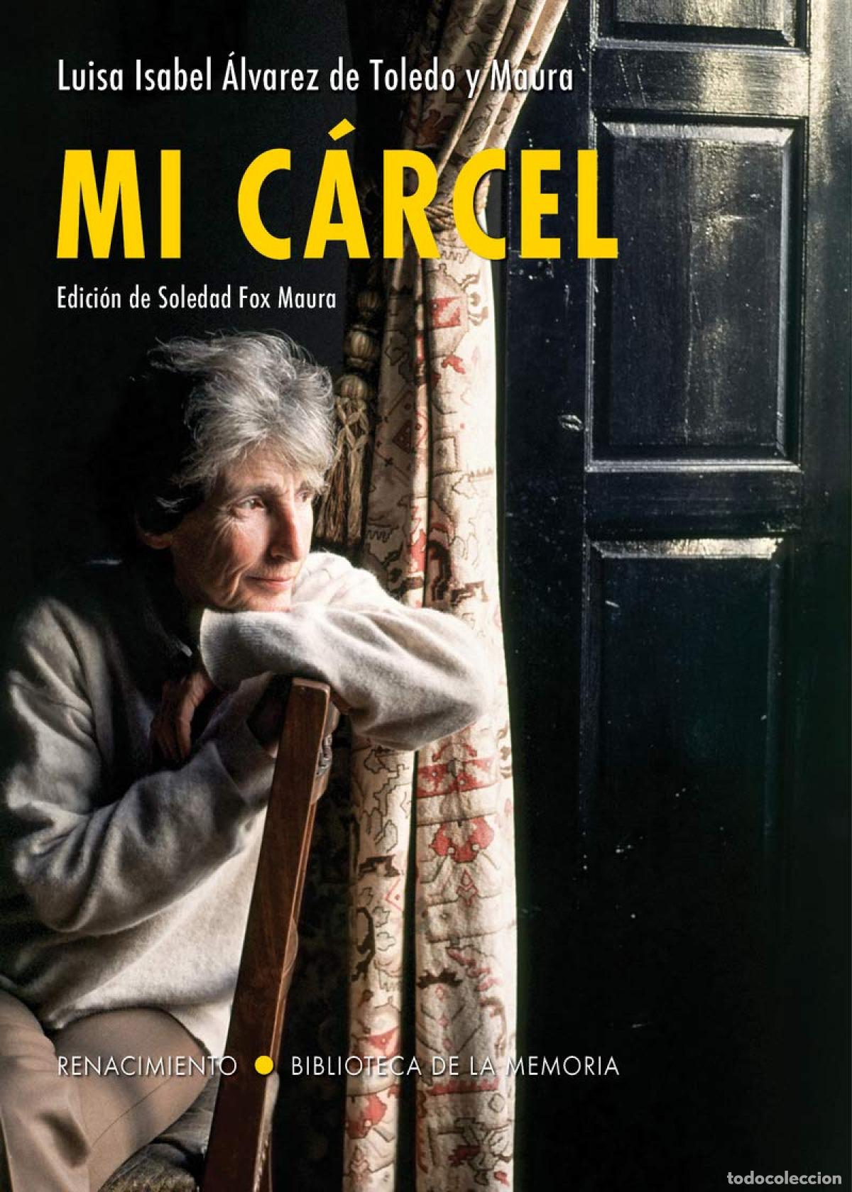 B&uuml;cher: Mi c&aacute;rcel - Alvarez de Toledo y Maura, Luisa Isabel
