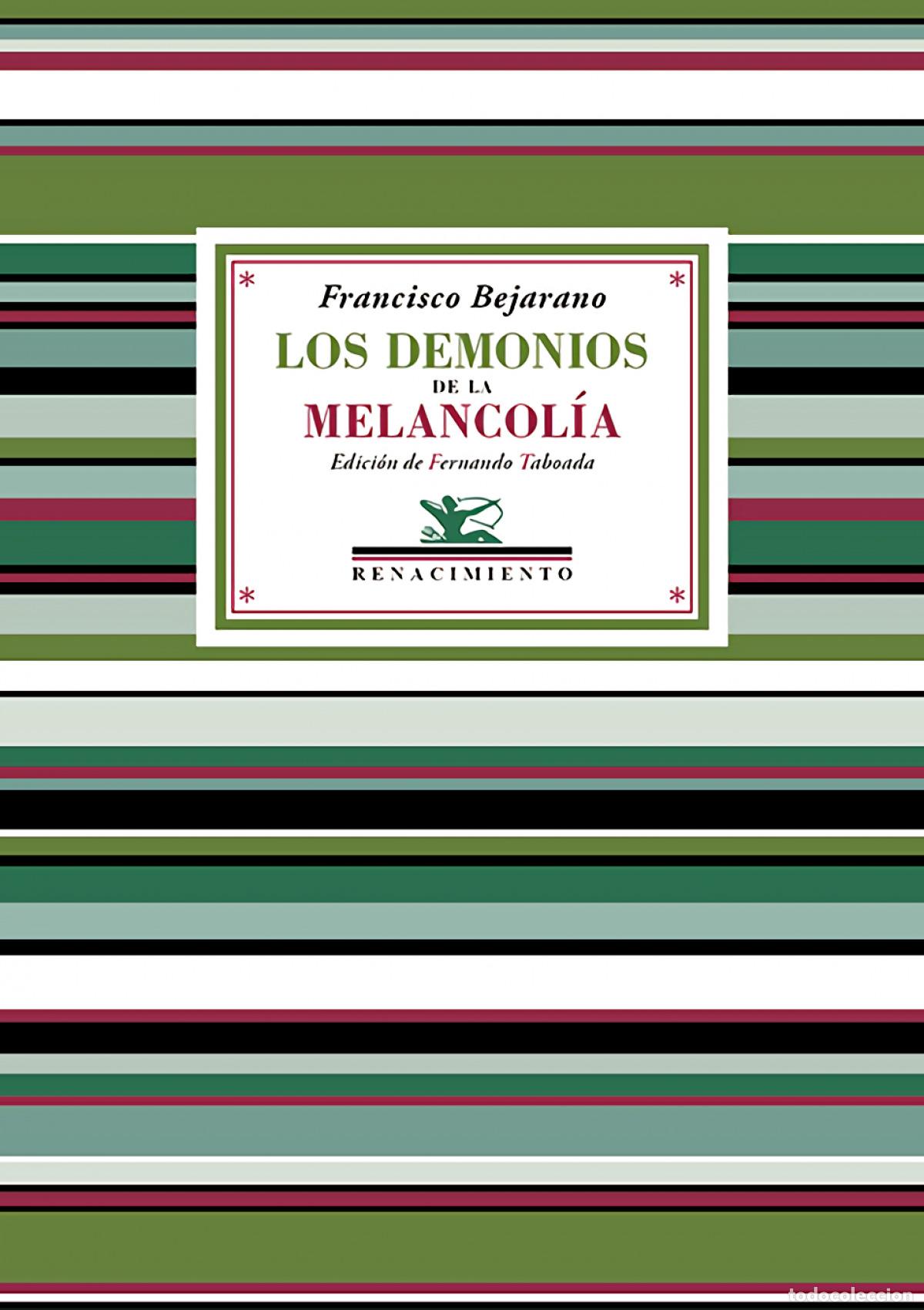Libros: Los demonios de la melancol&iacute;a - BEJARANO, FRANCISCO - Foto 1