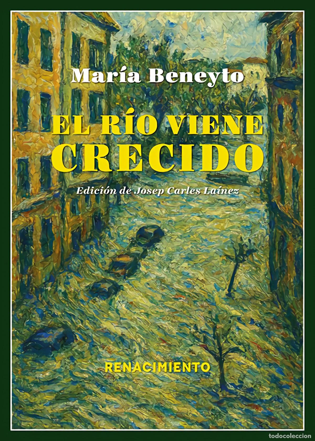 Libri di seconda mano: El r&iacute;o viene crecido - Mar&iacute;a Beneyto