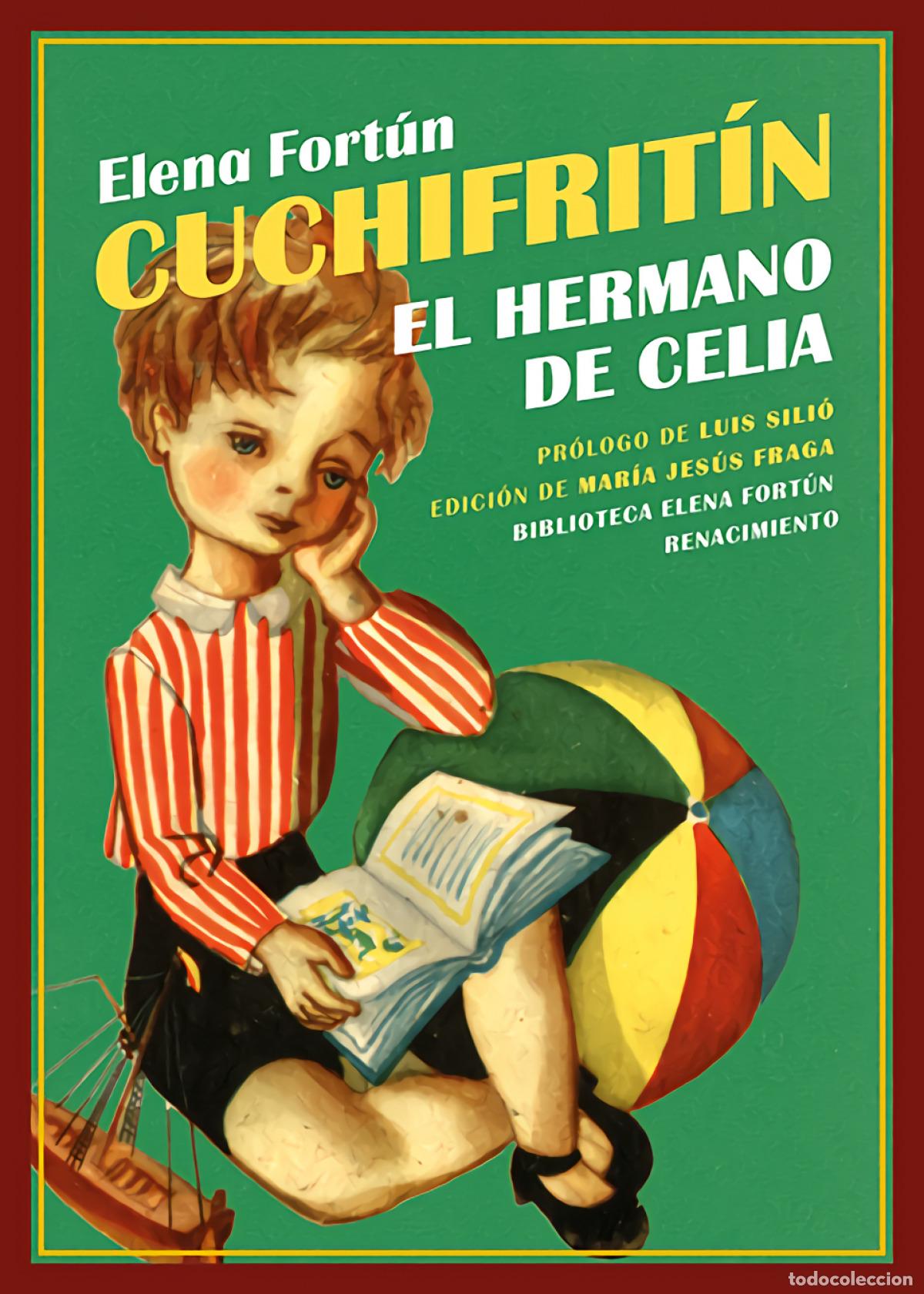 Libri di seconda mano: Cuchifrit&iacute;n, el hermano de Celia - Fort&uacute;n, Elena
