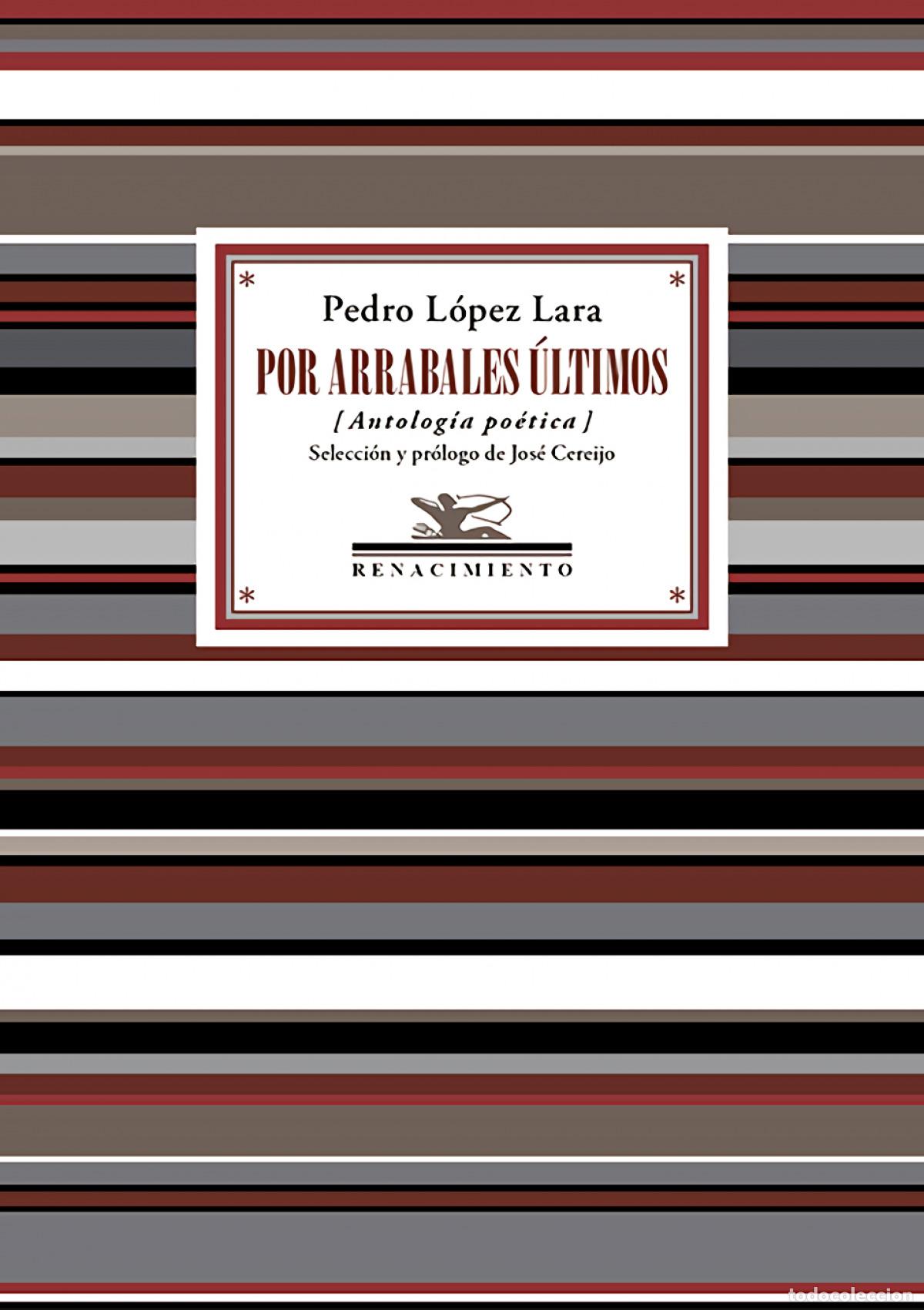 Livros em segunda m&atilde;o: Por arrabales &uacute;ltimos - L&oacute;pez Lara, Pedro