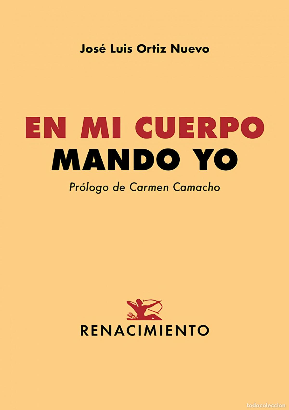 Libri di seconda mano: En mi cuerpo mando yo - Ortiz Nuevo, Jos&eacute; Luis