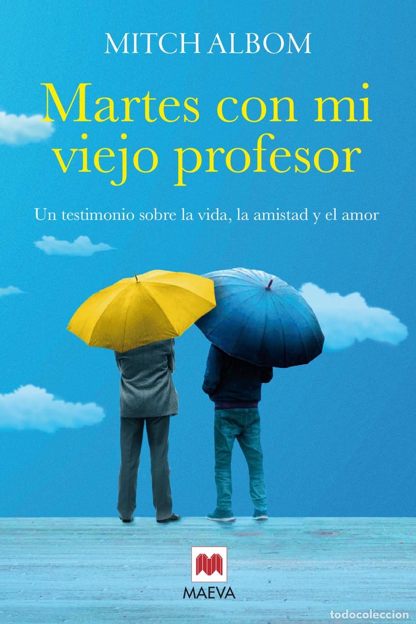 Libros: Martes con mi viejo profesor - Albom, Mitch
