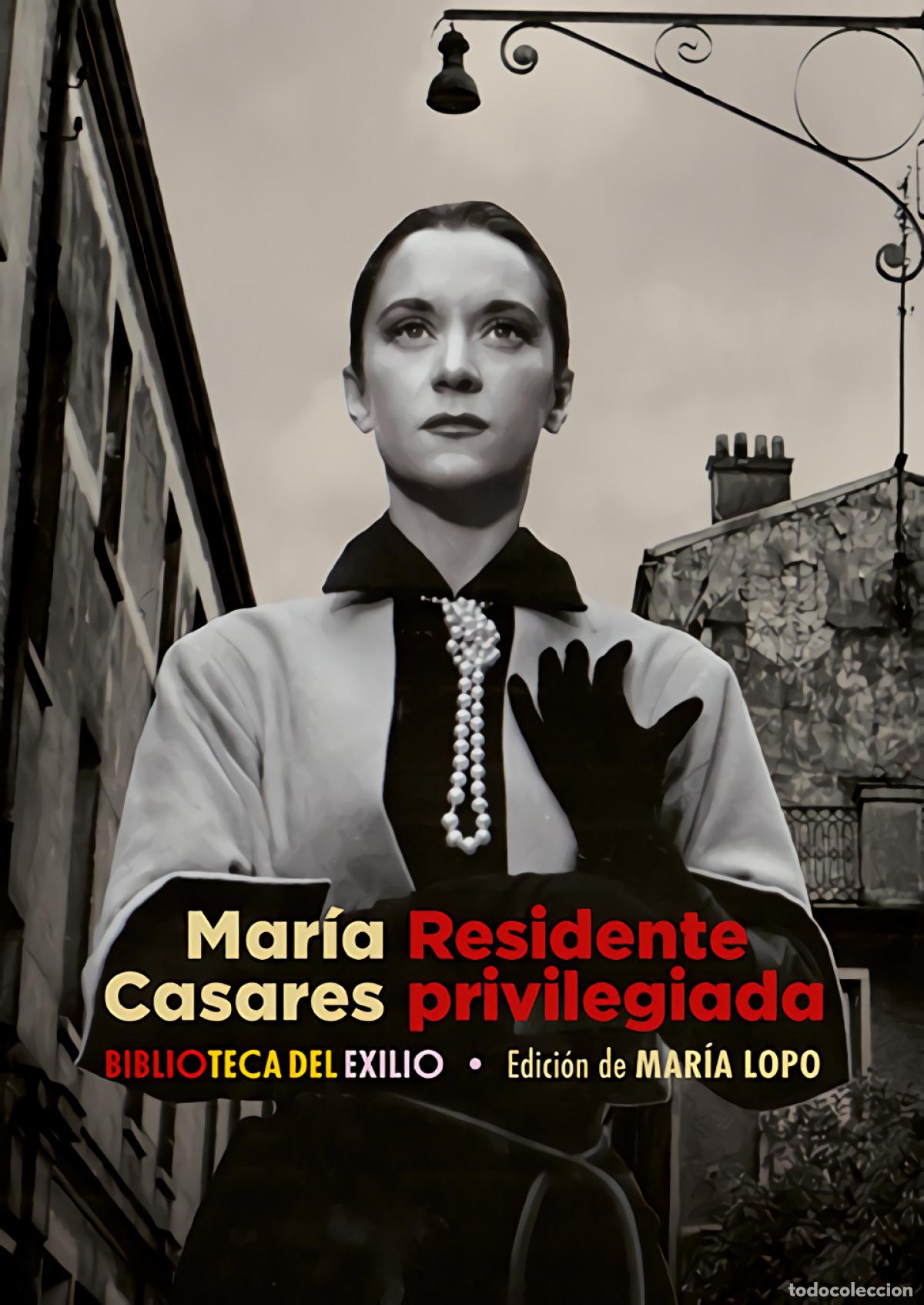 Libros: Residente privilegiada - Casares, Mar&iacute;a - Foto 1