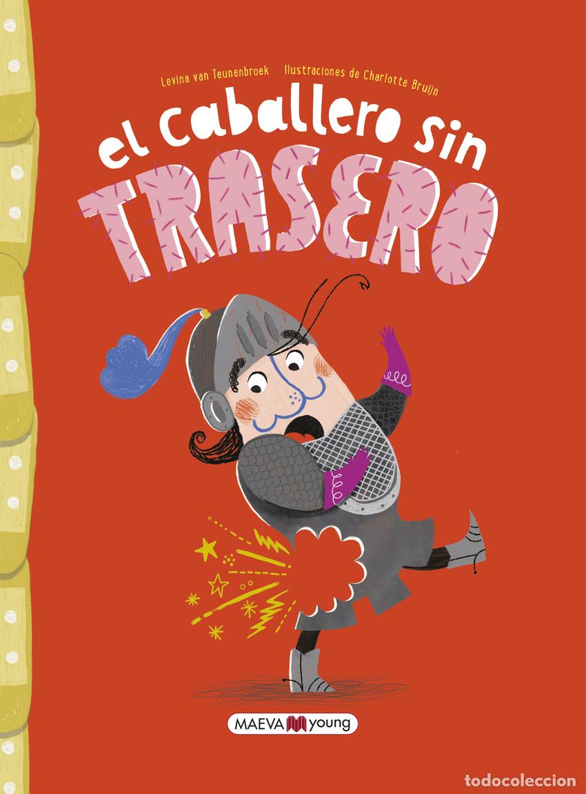 Libros: El caballero sin trasero - van Teunenbroek , Levina