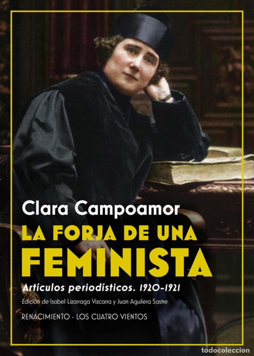 Libri di seconda mano: La forja de una feminista - Campoamor, Clara