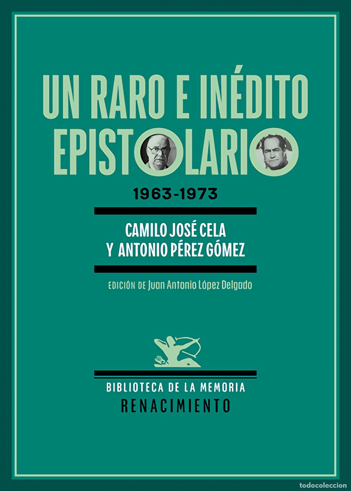Libri di seconda mano: Un raro e in&eacute;dito epistolario - Cela, Camilo Jos&eacute;