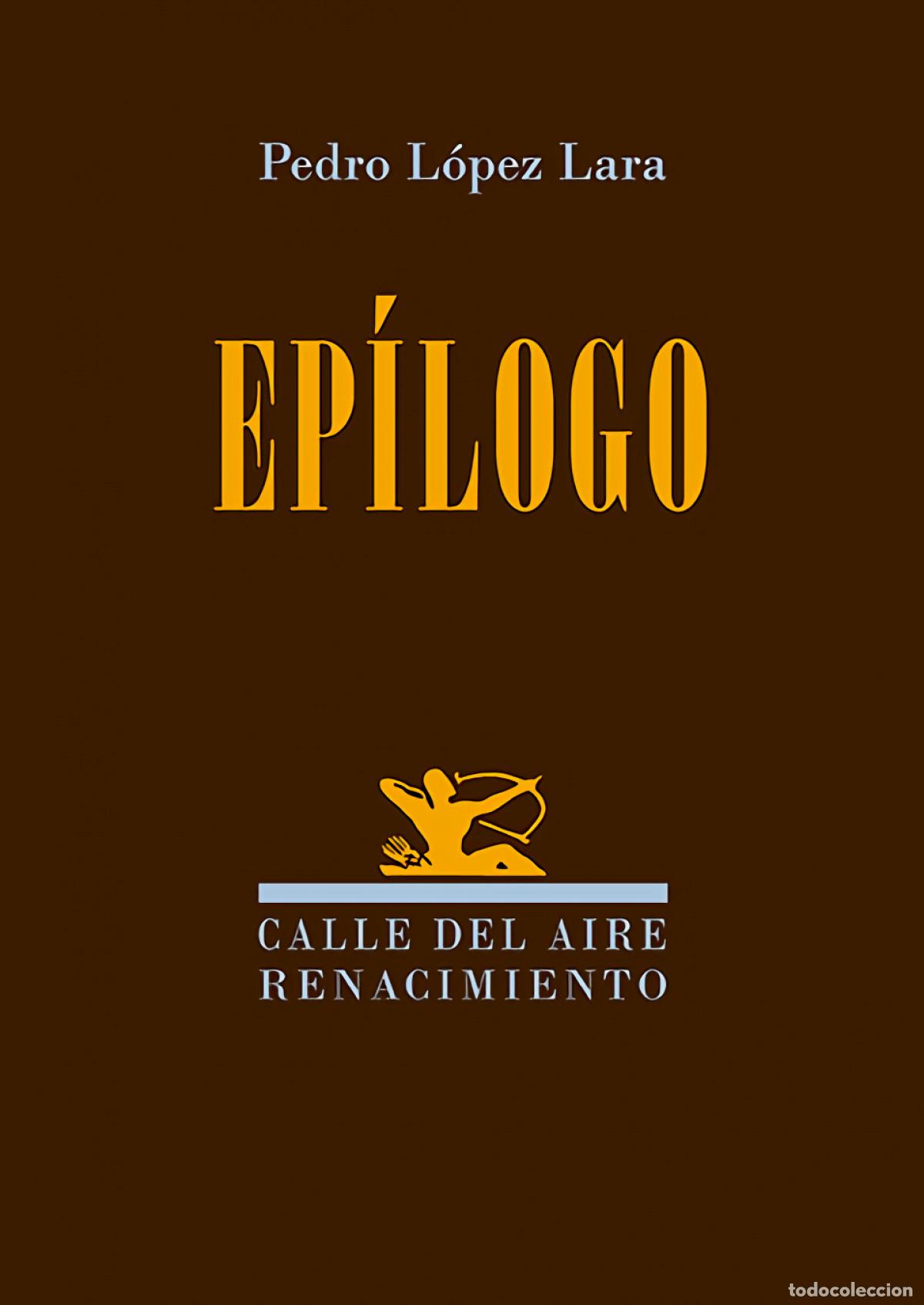Livros em segunda m&atilde;o: Ep&iacute;logo - L&oacute;pez Lara, Pedro