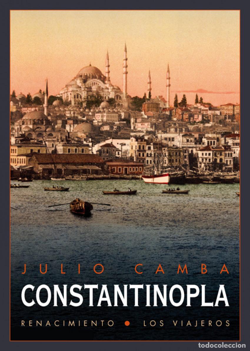 Libros: Constantinopla - Camba, Julio - Foto 1