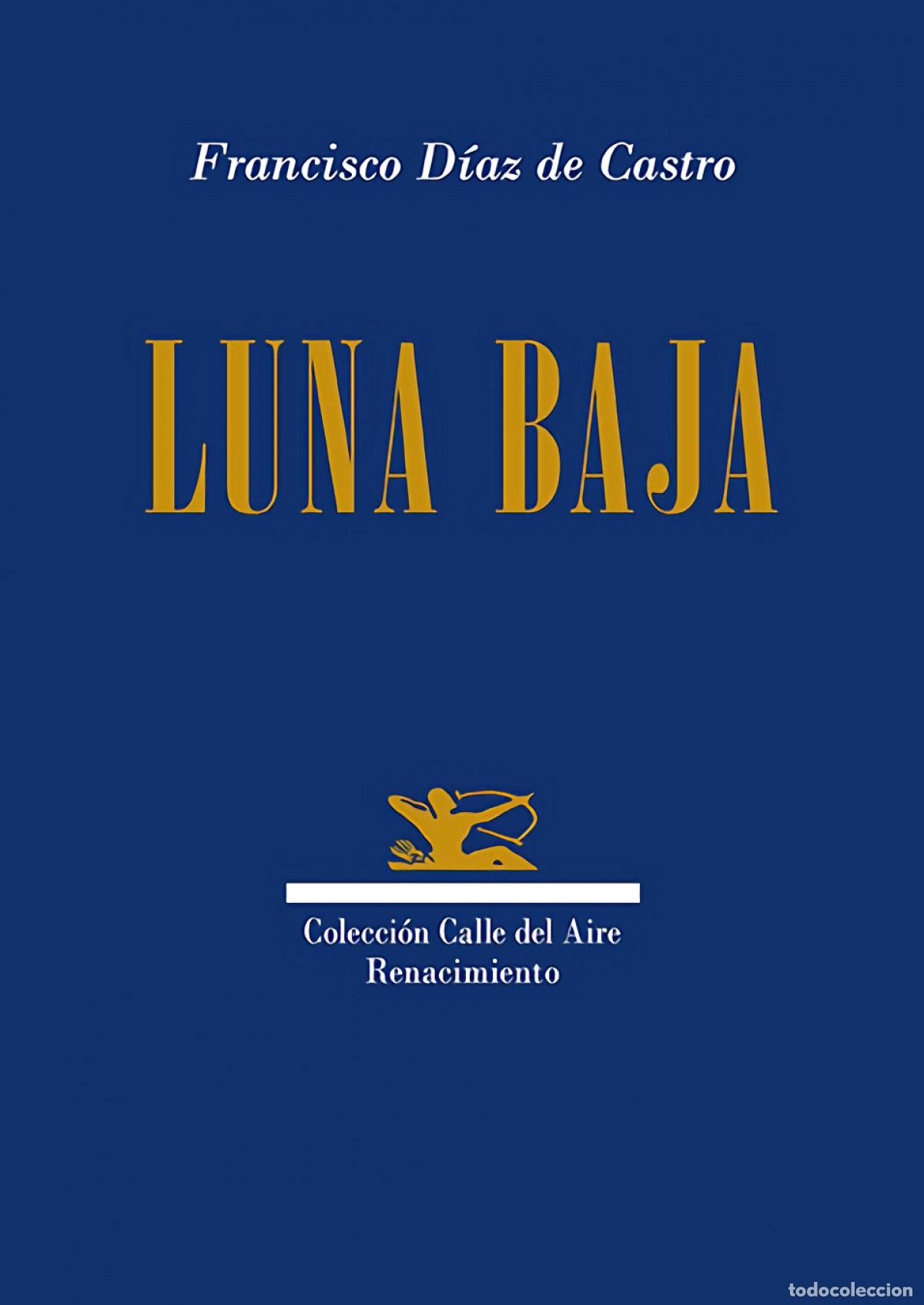 Libros: Luna baja - D&iacute;az de Castro, Francisco - Foto 1