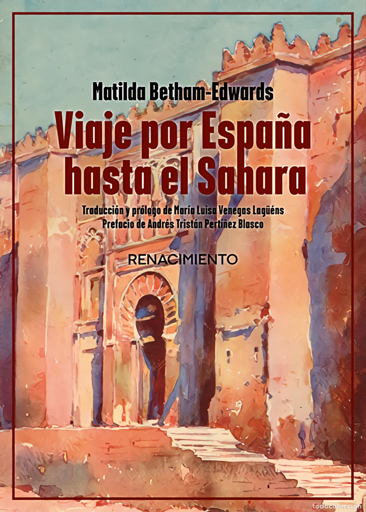 Libri di seconda mano: Viaje por Espa&ntilde;a hasta el Sahara - Betham-Edwards, Matilda