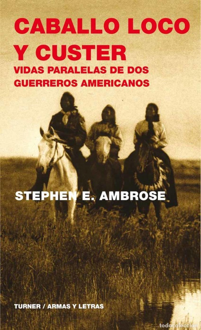 books: Caballo Loco y Custer - Ambrose, Stephen E.