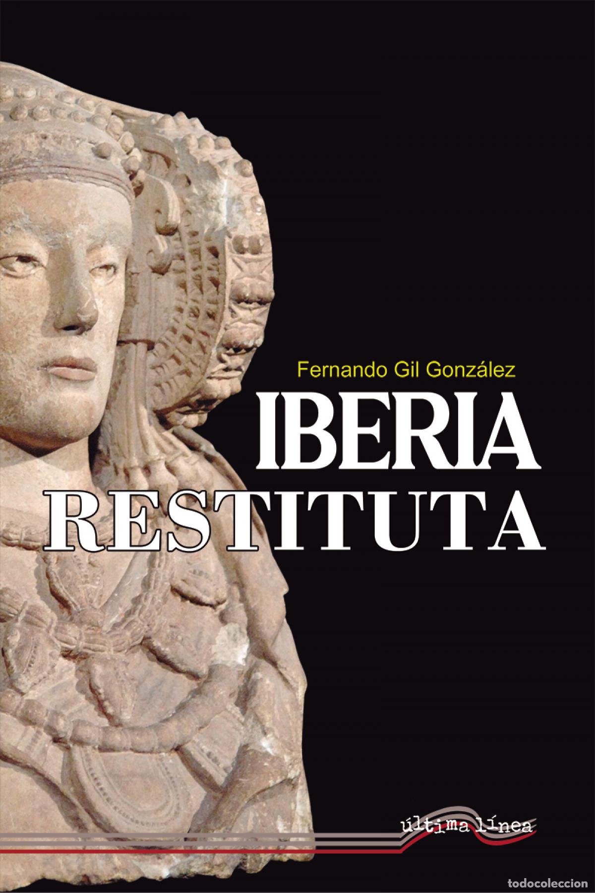 Libros: Iberia Restituta - Gil Gonz&aacute;lez, Fernando - Foto 1