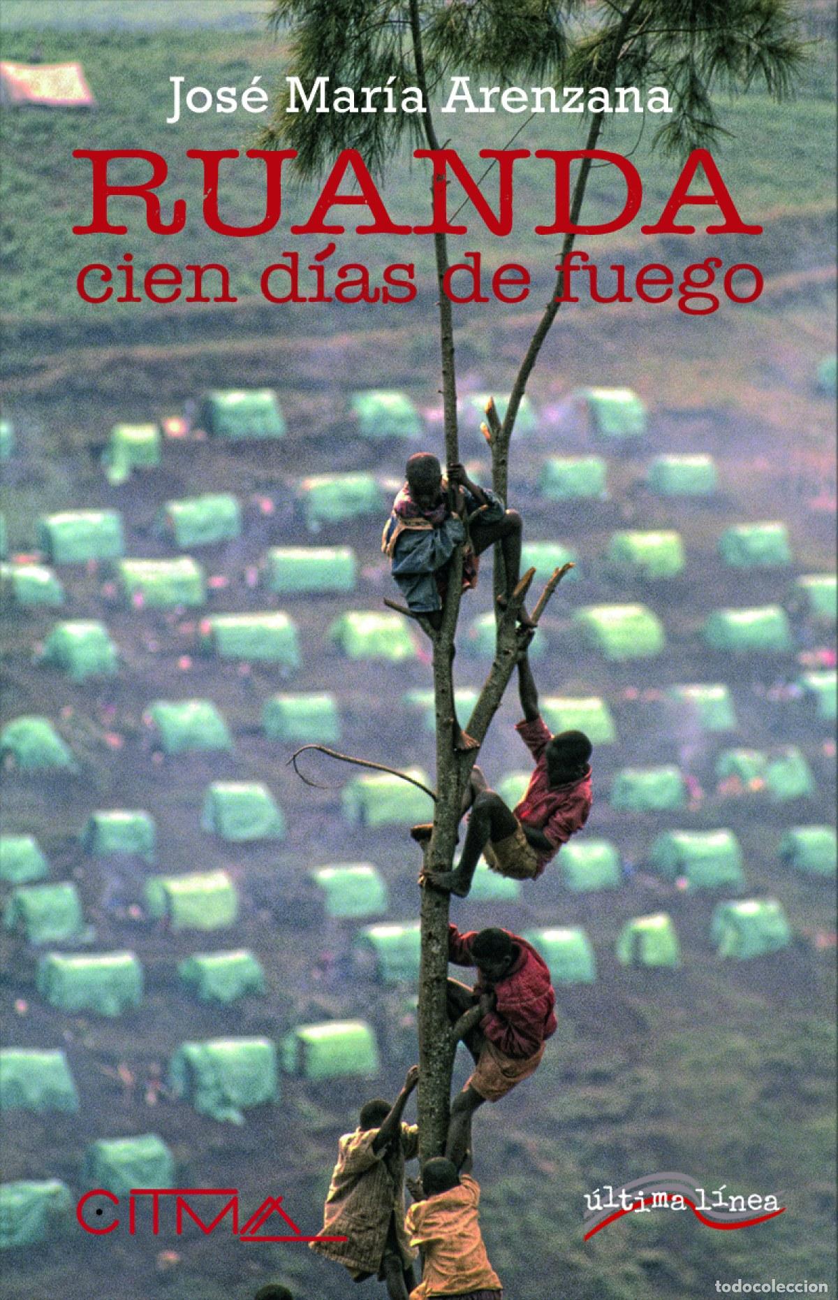 Libri di seconda mano: Ruanda. Cien d&iacute;as de fuego - Arenzana, Jose Mar&iacute;a