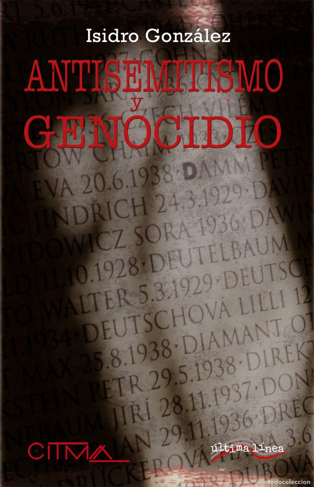 Libros: Antisemitismo y Genocidio - Gonz&aacute;lez Garc&iacute;a, Isidro - Foto 1