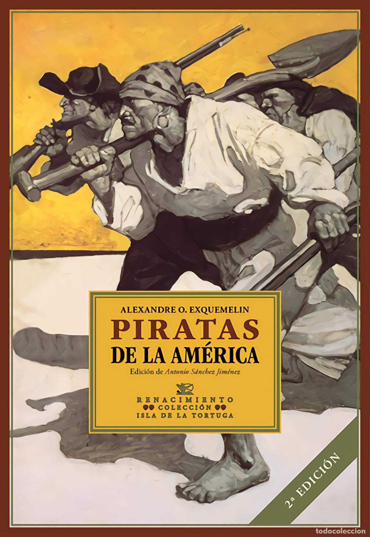 books: Piratas de la Am&eacute;rica - Olivier Exquemelin, Alexandre