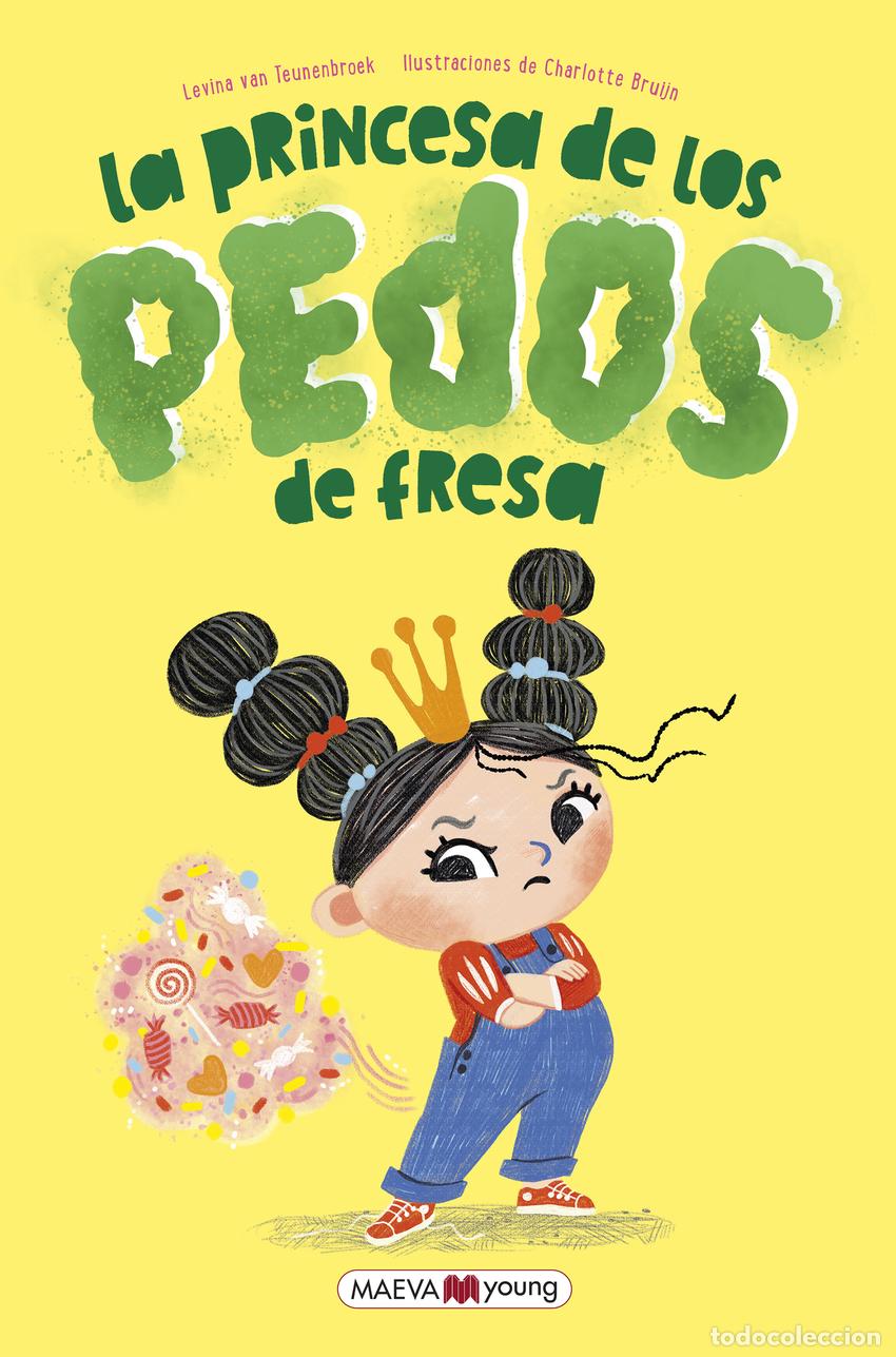 books: La princesa de los pedos de fresa - van Teunenbroek , Levina