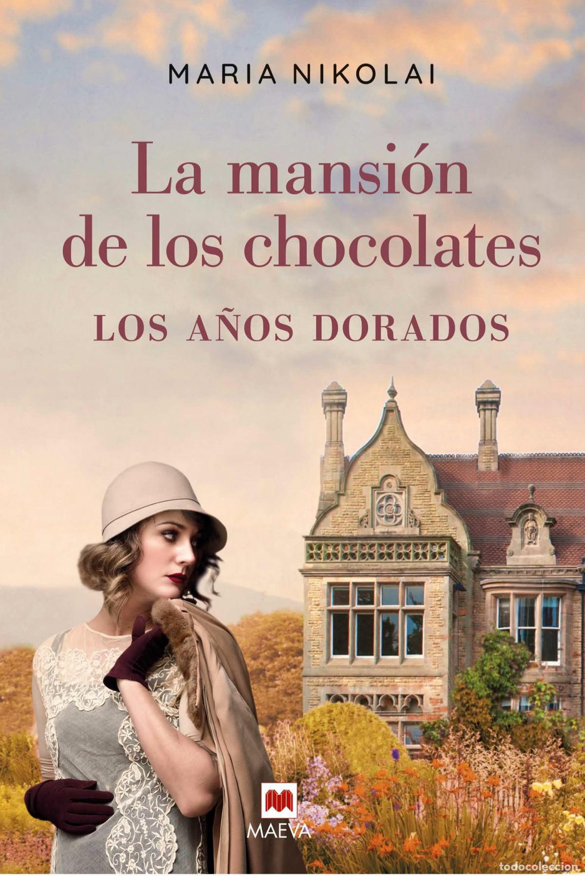 Livros em segunda m&atilde;o: La mansi&oacute;n de los chocolates - Los a&ntilde;os dorados - Nikolai, Maria