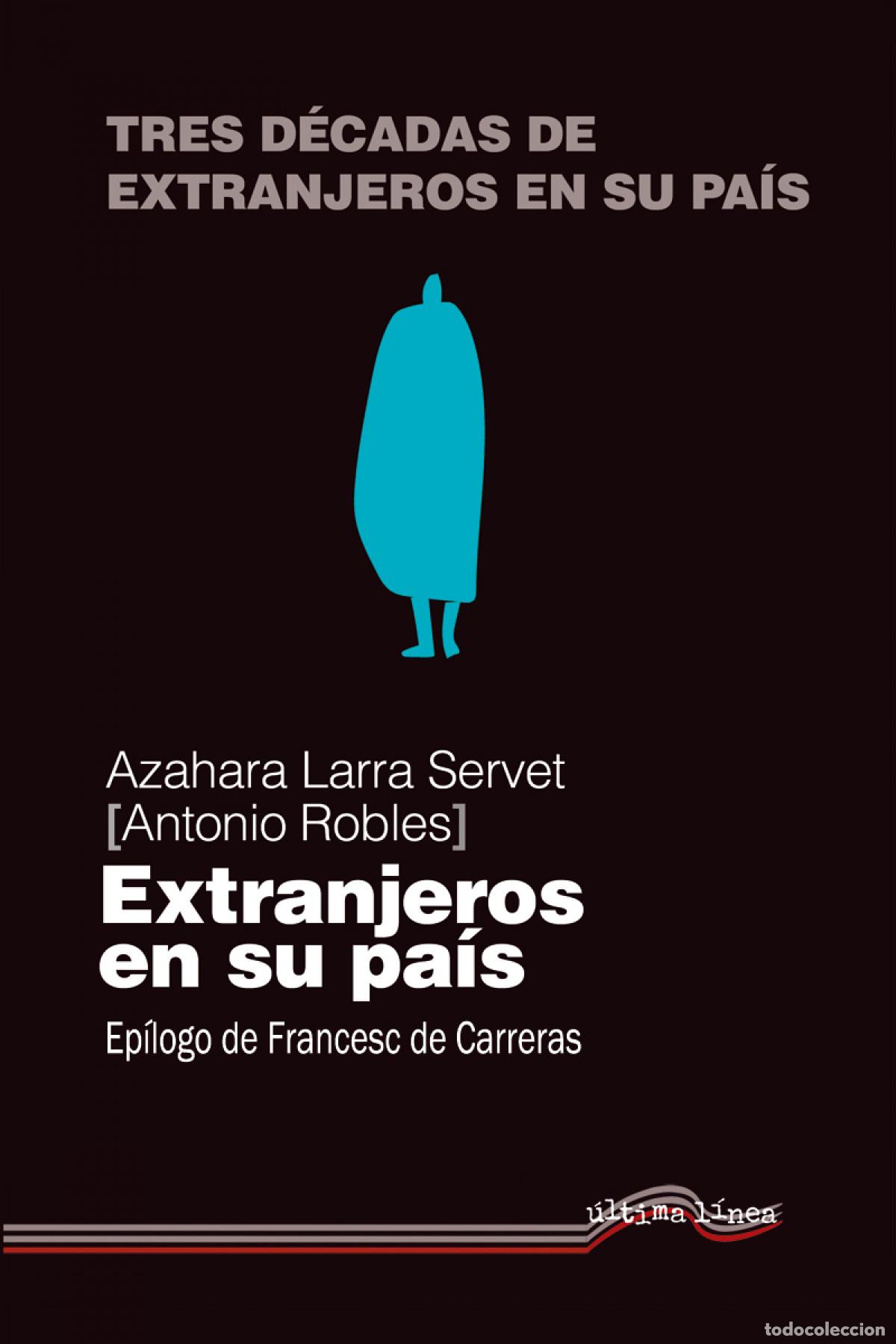 Libros: Extranjeros en su pa&iacute;s - Robles, Antonio - Foto 1
