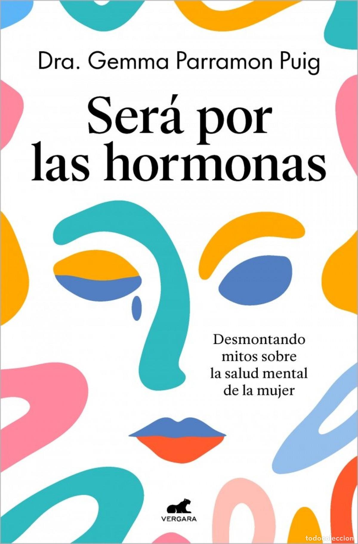 Livres: Ser&aacute; por las hormonas - Dra. Gemma Parramon Puig
