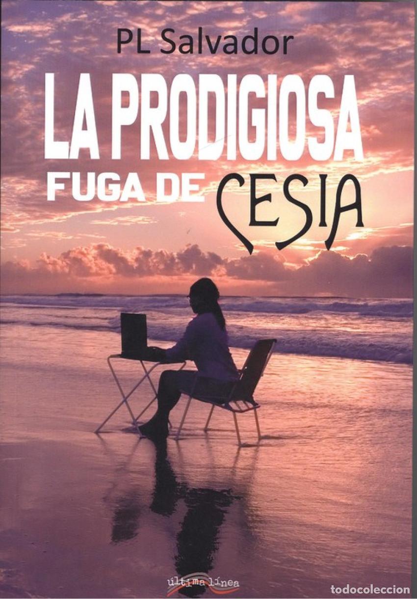 Libri di seconda mano: LA PRODIGIOSA FUGA DE CESIA - Salvador, Pl